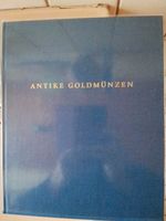 Buch: Antike Goldmünzen in der Münzsammlung d. dt. Bundesbank Bayern - Dingolshausen Vorschau