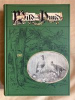 Wild und Hund, Reprint, Jahrgang 1902, 200 von 700 Exemplaren Dresden - Striesen-Süd Vorschau