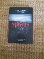 Splitter von Sebastian Fitzek Berlin - Reinickendorf Vorschau