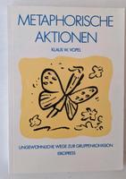 Klaus W. Vopel -Metaphorische Aktionen  Buch Baden-Württemberg - Owingen Vorschau