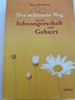 Buch: der achtsame Weg durch Schwangerschaft und Geburt Baden-Württemberg - Waldshut-Tiengen Vorschau