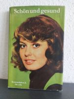 Schön und Gesund - Kosmetikbuch für alle DDR Verlag für die Frau Dresden - Briesnitz Vorschau