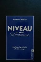 Niveau ist keine Hautcreme - Günther Willen Baden-Württemberg - Denkendorf Vorschau