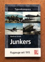 Typenkompass - Junkers - Flugzeuge seit 1915 - Manfred Griehl Sachsen-Anhalt - Halle Vorschau