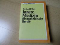 Innere Medizin für medizinische Berufe – Bernhard Dökert – 1978 Nordrhein-Westfalen - Wesel Vorschau