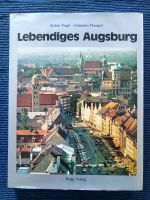 Bildband „Lebendiges Augsburg“ von 1981 mit 159 Fotos Bayern - Gersthofen Vorschau