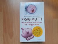 Buch: Frag Mutti- Das Handbuch nicht nur für Junggesellen Niedersachsen - Cremlingen Vorschau