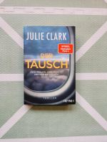 Julie Clark der Tausch thriller Krimi Hessen - Wettenberg Vorschau