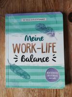 Meine Work-Life Ballance 100 Wege zur Achtsamkeit Bayern - Wiesenttal Vorschau