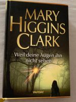 Mary Higgins Clark - Weil deine Augen ihn nicht sehen Niedersachsen - Linsburg Vorschau