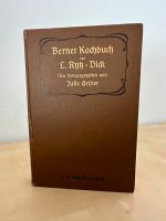 Berner Kochbuch - Rytz, Dick, Grüter, Berner, Rarität von 1912! Berlin - Köpenick Vorschau