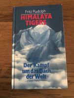 Fritz Rudolph - Himalaya Tigers Der Kampf um das Dach der Welt wN Sachsen - Oederan Vorschau