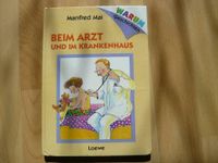 Beim Arzt und im Krankenhaus, Buch Bayern - Wenzenbach Vorschau