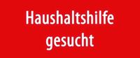 Haushaltshilfe gesucht Sachsen-Anhalt - Halle Vorschau