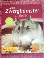 Mein Zwerghamster zu Hause Buch Ratgeber Schleswig-Holstein - Groß Vollstedt Vorschau