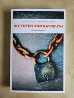 Christina Wermescher: Die Toten von Bayreuth Düsseldorf - Gerresheim Vorschau