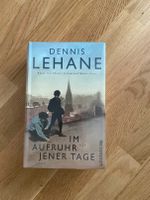 NEU Buch Dennis Lehane - Im Aufruhr jener Tage Roman Bestseller Bayern - Herzogenaurach Vorschau