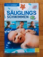 Buch "Säuglingsschwimmen" Lilli Ahrendt Eltern Kind Nordrhein-Westfalen - Dinslaken Vorschau