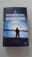 Wolfgang Schorlau - Die schützende Hand Rheinland-Pfalz - Bad Bergzabern Vorschau