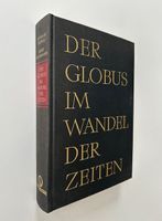 Der Globus im Wandel der Zeiten. Eine Geschichte der Globen. 1961 Baden-Württemberg - Reutlingen Vorschau