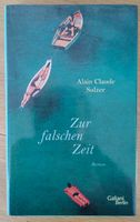 Zur falschen Zeit Alain Claude Sulzer Niedersachsen - Warberg Vorschau