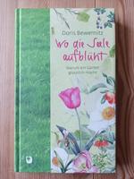 Buch, Wo die Seele aufblüht von Doris Bewernitz Rheinland-Pfalz - Koblenz Vorschau