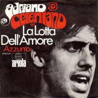 Adriano Celentano ‎– La Lotta Dell'Amore, Vinyl, 7", 45 RPM, Nordrhein-Westfalen - Neuss Vorschau