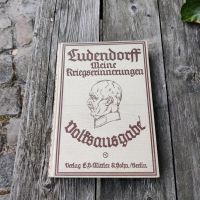 Ludendorff meine Kriegserinnerungen 1914-1918 Sachsen-Anhalt - Klötze Vorschau