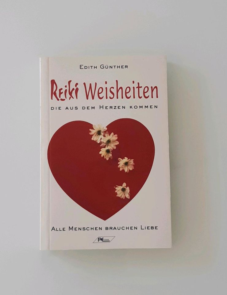 Reiki Weisheiten die aus dem Herzen kommen, Edith Günther in Ottobrunn