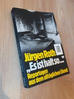 Jürgen Roth Es ist halt so Reportagen aus dem alltäglichen Elend Stuttgart - Feuerbach Vorschau