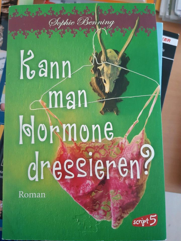 Kann man Hormone dressieren, Sophie Benning, Roman in Siegenburg