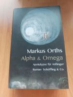 Markus Orths Alpha&Omega Roman Baden-Württemberg - Rutesheim   Vorschau