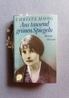 "Aus tausend grünen Spiegeln" , Christa Moog, gebundenes Buch Baden-Württemberg - Burladingen Vorschau