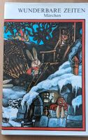 Märchensammlung Wunderbare Zeiten - Hrsg. Nikolai Jankowski - DDR Niedersachsen - Wesendorf Vorschau