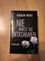 Nie wirst du entkommen von Karen Rose Niedersachsen - Oldenburg Vorschau