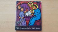 Wie Jesus auf die Welt kam Weihnachten Bilderbuch Christlich Bayern - Schweitenkirchen Vorschau