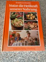 Dr. med. E. Schneider Nutze die Heilkraft unserer Nahrung Baden-Württemberg - Ehningen Vorschau