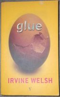 "Glue" Irvine Welsch (Taschenbuch 2001) Bayern - Aschaffenburg Vorschau