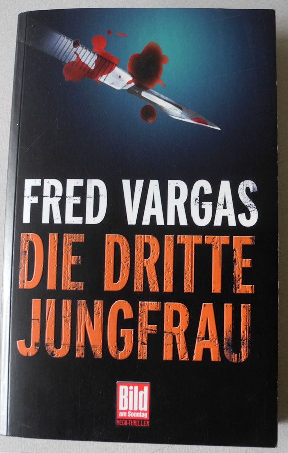 Die Dritte Jungfrau, Fred Vargas, Taschenbuch 364 Seiten; in Neustadt an der Weinstraße