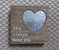 Bild Bilderrahmen Holz It's always been you Hochzeit Liebe Herz Bayern - Priesendorf Vorschau