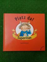 Platz da! Hier kommt Super-max Bilder-buch Sarah McConnell kinder Nordrhein-Westfalen - Witten Vorschau