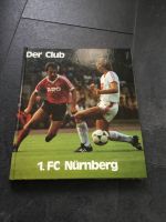 Der Club - 1.FC Nürnberg Buch Fußball Bundesliga Hessen - Hünfeld Vorschau