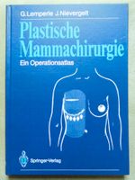 Plastische Mammachirurgie Ein Operationsatlas München - Altstadt-Lehel Vorschau