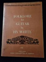 FOLKLORE for GUITAR by HY WHITE - 50 Songs - 1959 Nordrhein-Westfalen - Krefeld Vorschau