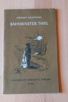 Bahnwärter Thiel Gerhart Hauptmann, Schullektüre, Heft Baden-Württemberg - Bammental Vorschau