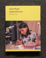 Zukünftige Lebensformen - Rainer Matysik Sachsen-Anhalt - Halle Vorschau