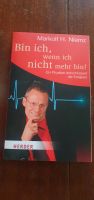 Markolf H. Niemz "Bin ich wenn ich nicht mehr bin?" Bayern - Friedberg Vorschau