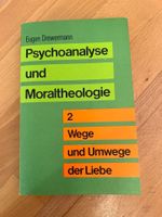 Psychoanalyse und Moraltheologie 2- Wege und Umwege der Liebe Bayern - Schechen Vorschau