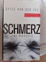 Schmerz eine Biografie Sytze van der Zee Bayern - Großwallstadt Vorschau