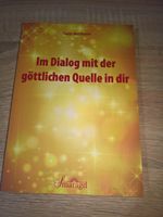 ☀️ Im Dialog mit der göttlichen Quelle in dir BUCH T. Matthöfer Hessen - Kassel Vorschau